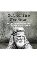 Out of the Shadows: An American Homeless Story