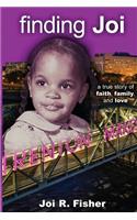 Finding Joi: A True Story of Faith, Family, and Love