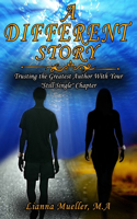 A Different Story
