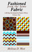 Fashioned From The Same Fabric