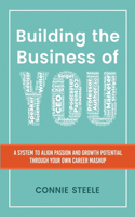 Building the Business of You
