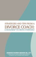 Strategies and Tips from a Divorce Coach