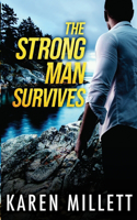 Strong Man Survives