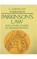 Parkinson's Law, and Other Studies in Administration