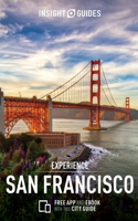 Insight Guides Experience San Francisco (Travel Guide with Free eBook): (Insight Experience Guides)