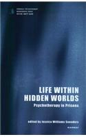 Life within Hidden Worlds