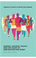 Gender, Athletes' Rights, and the Court of Arbitration for Sport