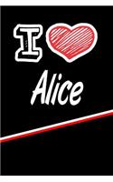 Alice: I Love Name Writing Journal