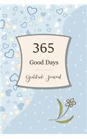 365 Good Days Gratitude Journal
