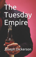 Tuesday Empire