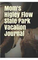 Mom's Higley Flow State Park Vacation Journal: Blank Lined Journal for New York Camping, Hiking, Fishing, Hunting, Kayaking, and All Other Outdoor Activities