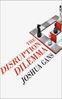 Disruption Dilemma