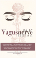 Daily Vagus Nerve Exercises