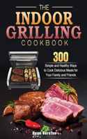 The Indoor Grilling Cookbook