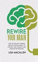 Rewire Your Brain