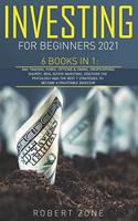 Investing For Beginners 2021: 6 Books in 1: Day Trading, Forex, Options And Swing, Dropshipping Shopify, Real Estate Investing. Discover The Psychology And The Best 7 Strategies 