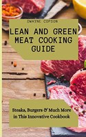 Lean and Green Meat Cooking Guide