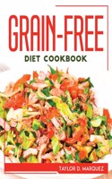 Grain-Free Diet Cookbook