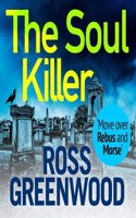 The Soul Killer: A gritty, heart-pounding crime thriller(2 The DI Barton Investigations)