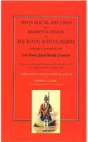 Historical Record and Regimental Memoir of the Royal Scots Fusiliers