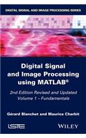 Digital Signal and Image Processing Using Matlab, Volume 1