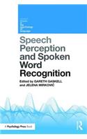 Speech Perception and Spoken Word Recognition