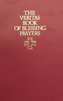Veritas Book of Blessing Prayers