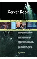 Server Room A Complete Guide - 2020 Edition