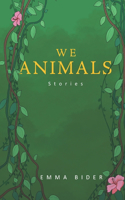 We Animals