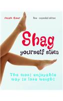 Shag Yourself Slim