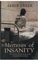 Memoirs of Insanity
