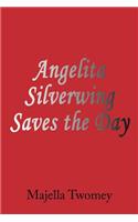 Angelita Silverwing Saves the Day