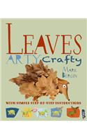 Leaf Art: (Arty Crafty)