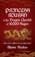 Princess Rouran and the Dragon Chariot of 10,000 Sages