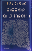 Unfinished Memmoirs of a Hypocrit