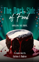 Dark Side of Food