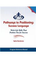 Pathways to Positioning