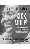 Kick Mule