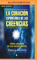 Curación Espontánea de Las Creencias