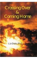 Crossing Over and Coming Home