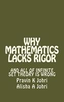 Why Mathematics Lacks Rigor