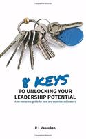 8 Keys to Unlocking Your Leadership Potential