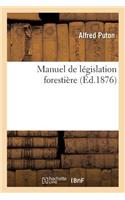 Manuel de Législation Forestière