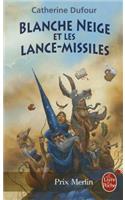 Blanche-Neige Et Les Lance-Missiles