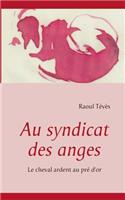 Au syndicat des anges