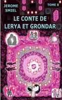 Conte de Lerya et Grondar