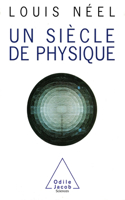 A Century of Physics / Un siècle de physique
