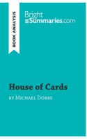 House of Cards by Michael Dobbs (Book Analysis)