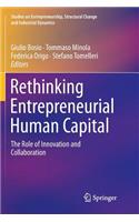 Rethinking Entrepreneurial Human Capital