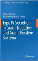 Type IV Secretion in Gram-Negative and Gram-Positive Bacteria